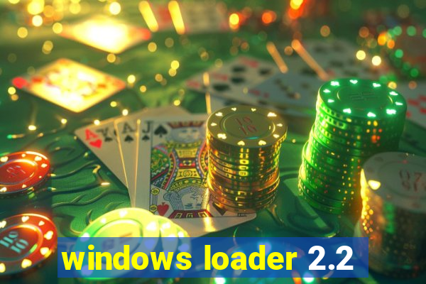 windows loader 2.2